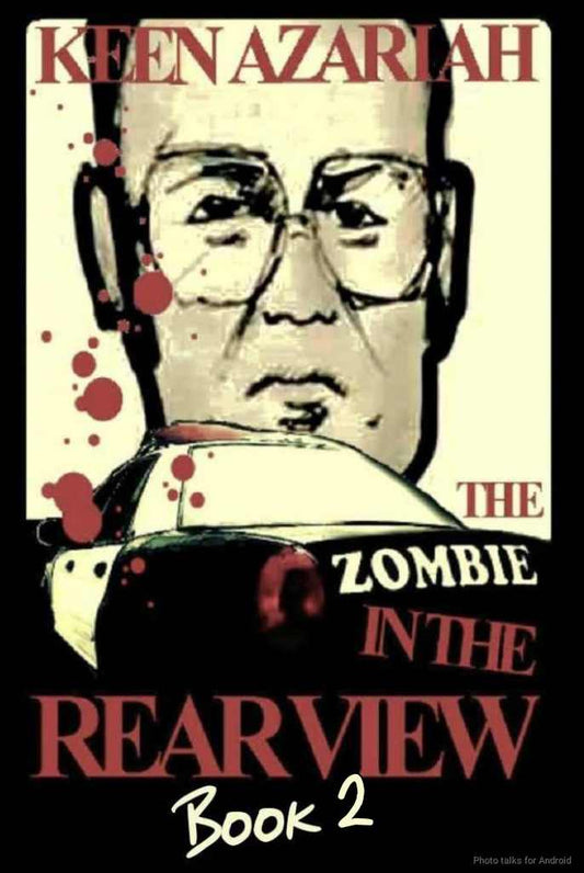 The Zombie in the Rearview - Book 2 - The Butcher of Black Canyon
